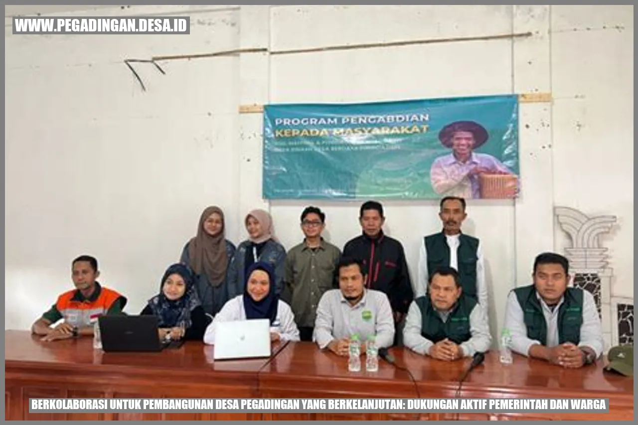 Berkolaborasi untuk Pembangunan Desa Pegadingan yang Berkelanjutan: Dukungan Aktif Pemerintah dan Warga