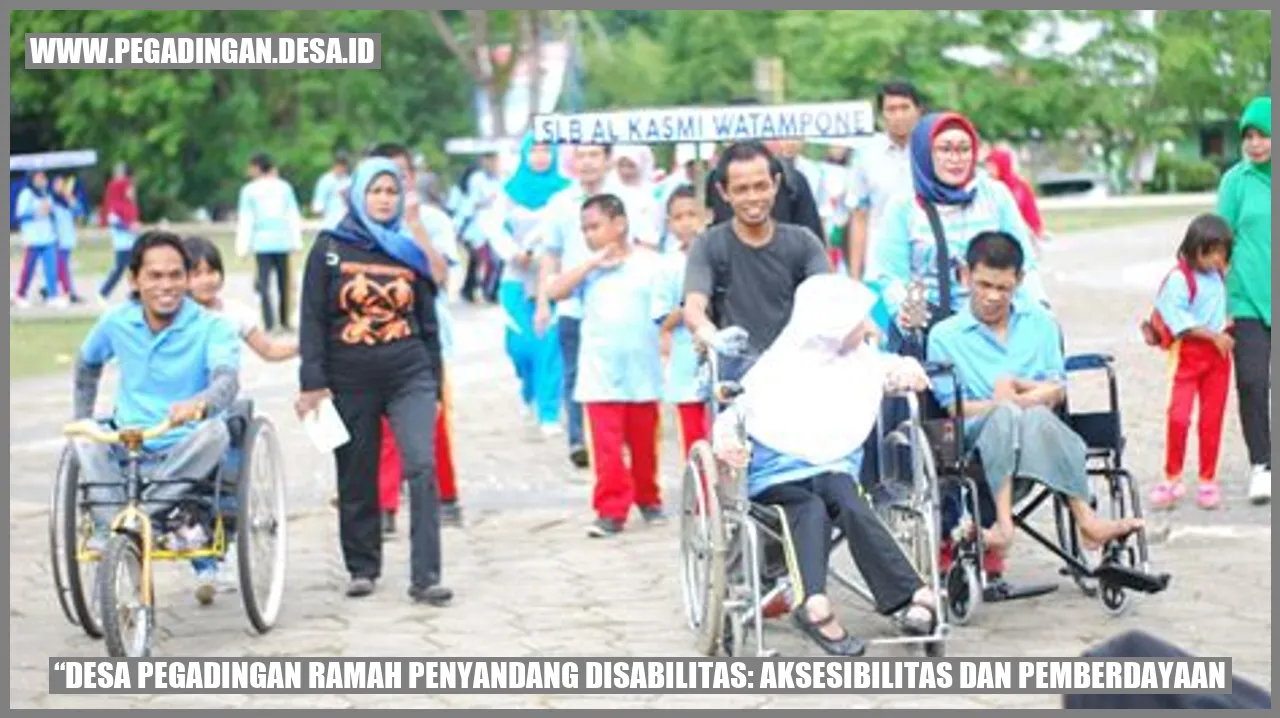 Desa Pegadingan Ramah Penyandang Disabilitas: Aksesibilitas dan Pemberdayaan