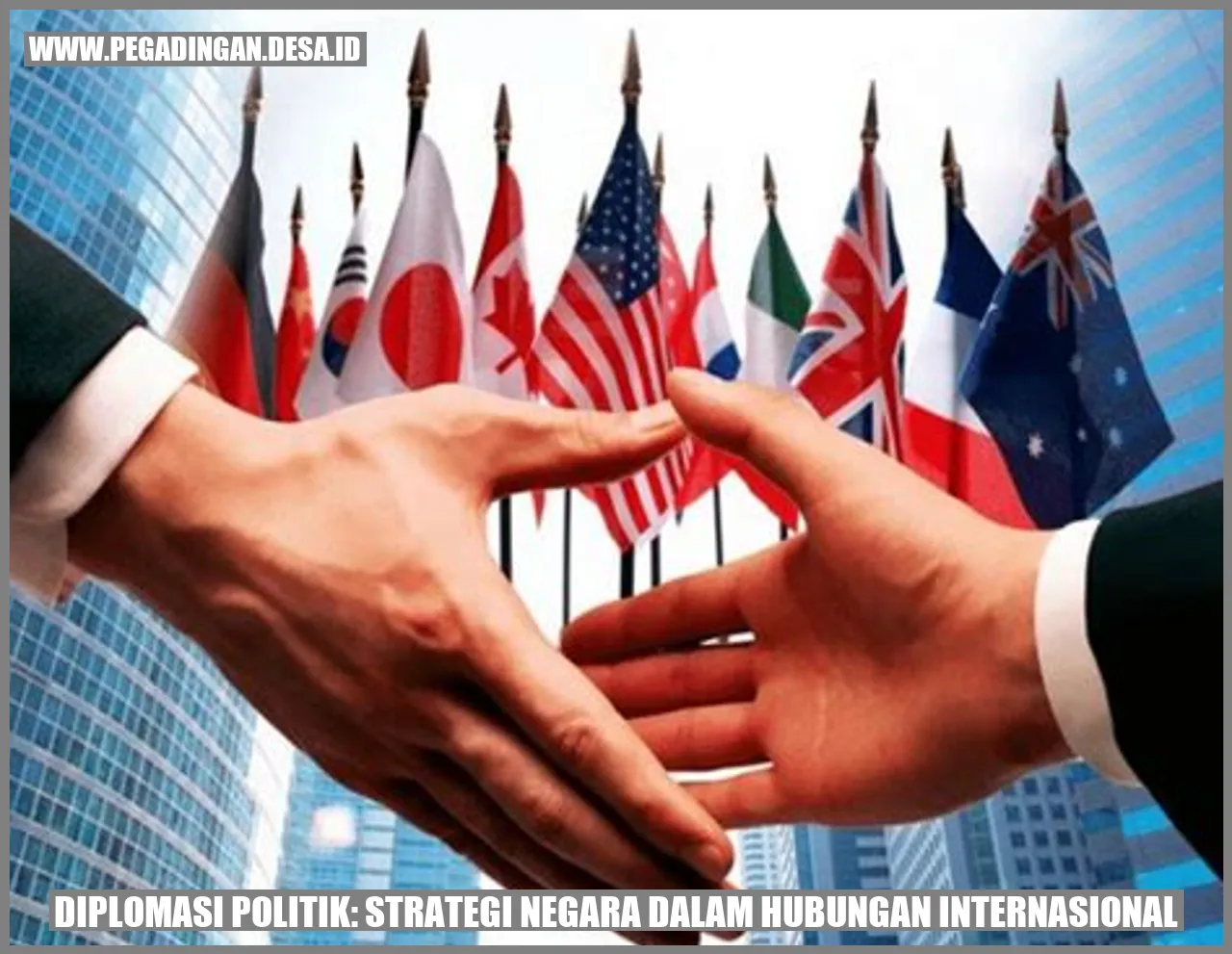 Diplomasi Politik: Strategi Negara dalam Hubungan Internasional