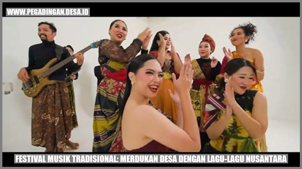 Festival Musik Tradisional: Merdukan Desa dengan Lagu-Lagu Nusantara