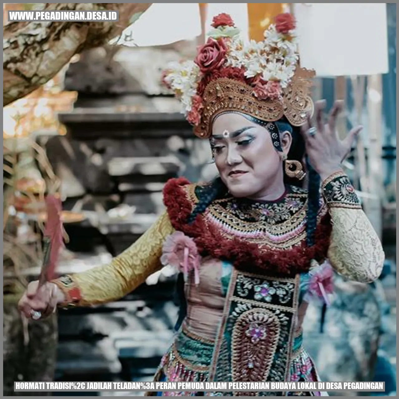 Hormati Tradisi, Jadilah Teladan: Peran Pemuda dalam Pelestarian Budaya Lokal di Desa Pegadingan