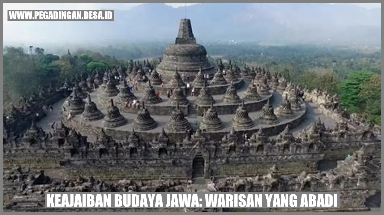 Keajaiban Budaya Jawa: Warisan yang Abadi