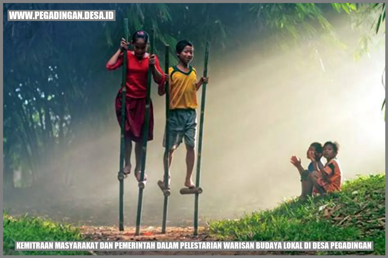 Kemitraan Masyarakat dan Pemerintah dalam Pelestarian Warisan Budaya Lokal di Desa Pegadingan