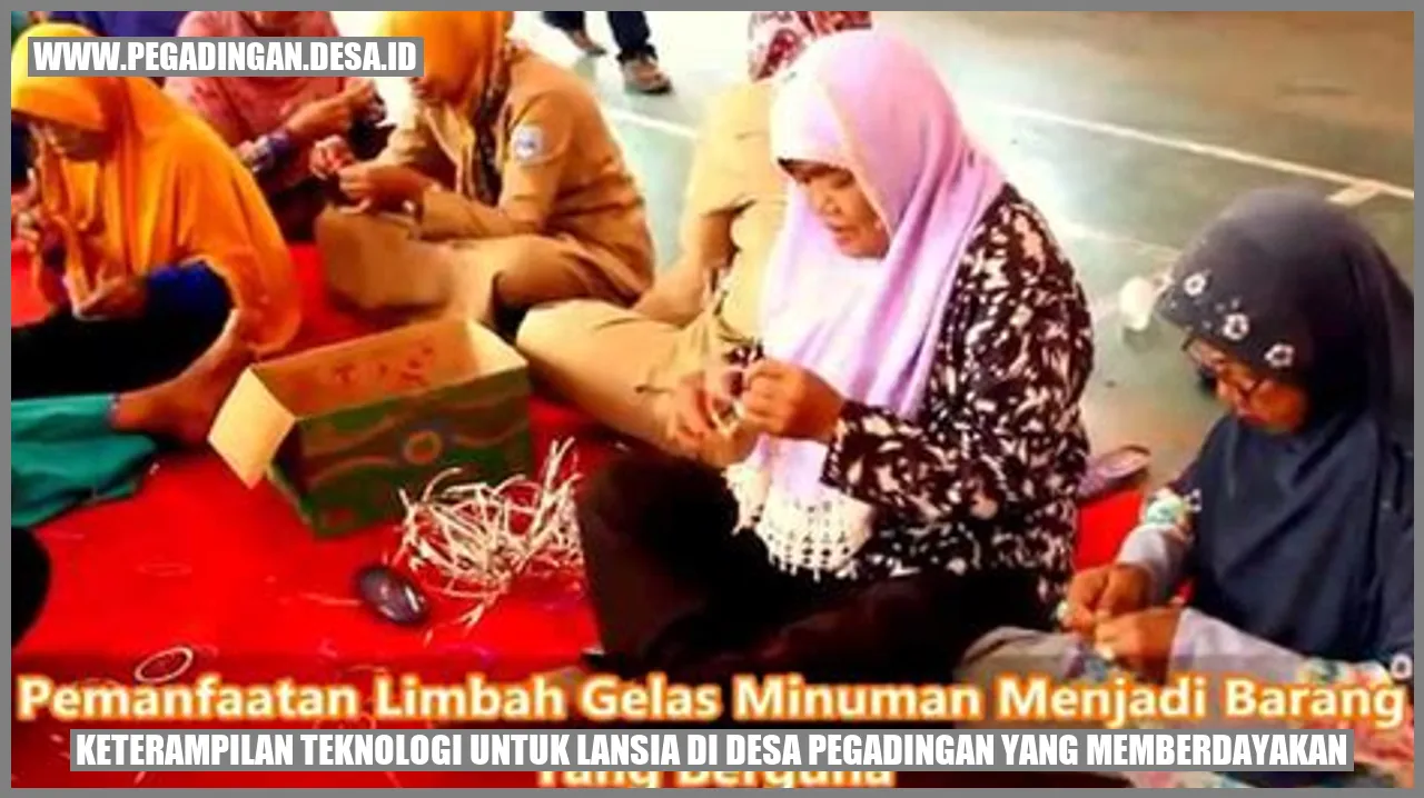 Keterampilan Teknologi untuk Lansia di Desa Pegadingan yang Memberdayakan