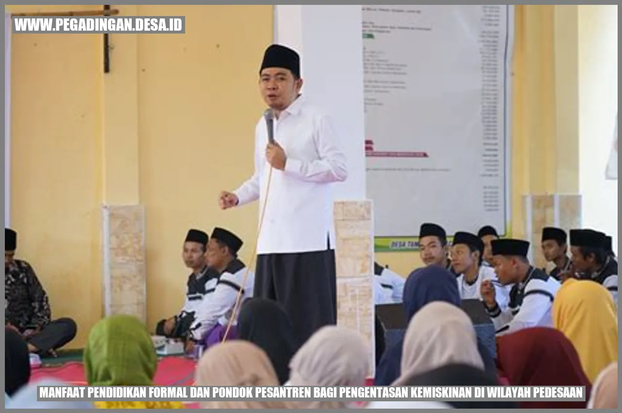 Manfaat Pendidikan Formal dan Pondok Pesantren bagi Pengentasan Kemiskinan di Wilayah Pedesaan