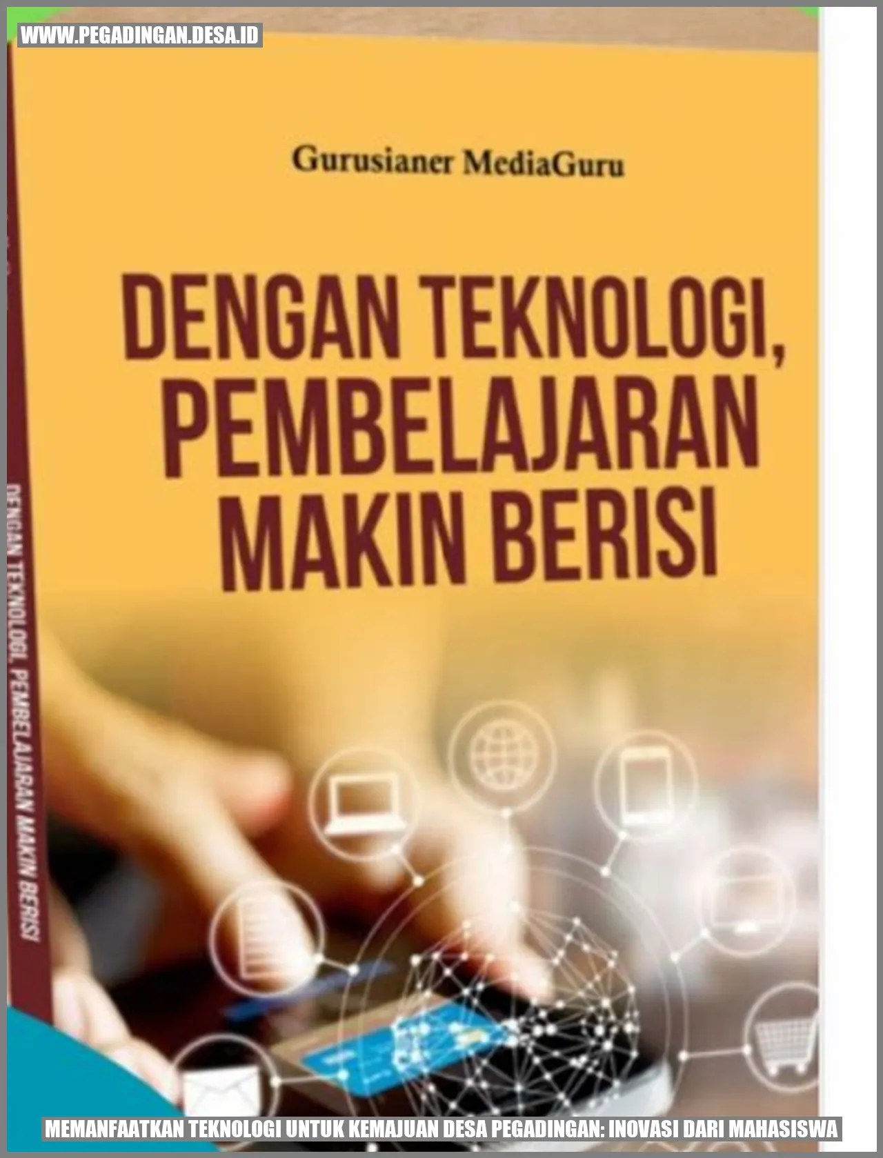 Inovasi Teknologi Kemajuan Desa