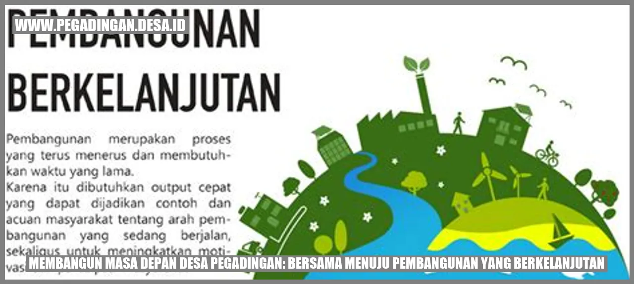 Membangun Masa Depan Desa Pegadingan: Bersama Menuju Pembangunan yang Berkelanjutan