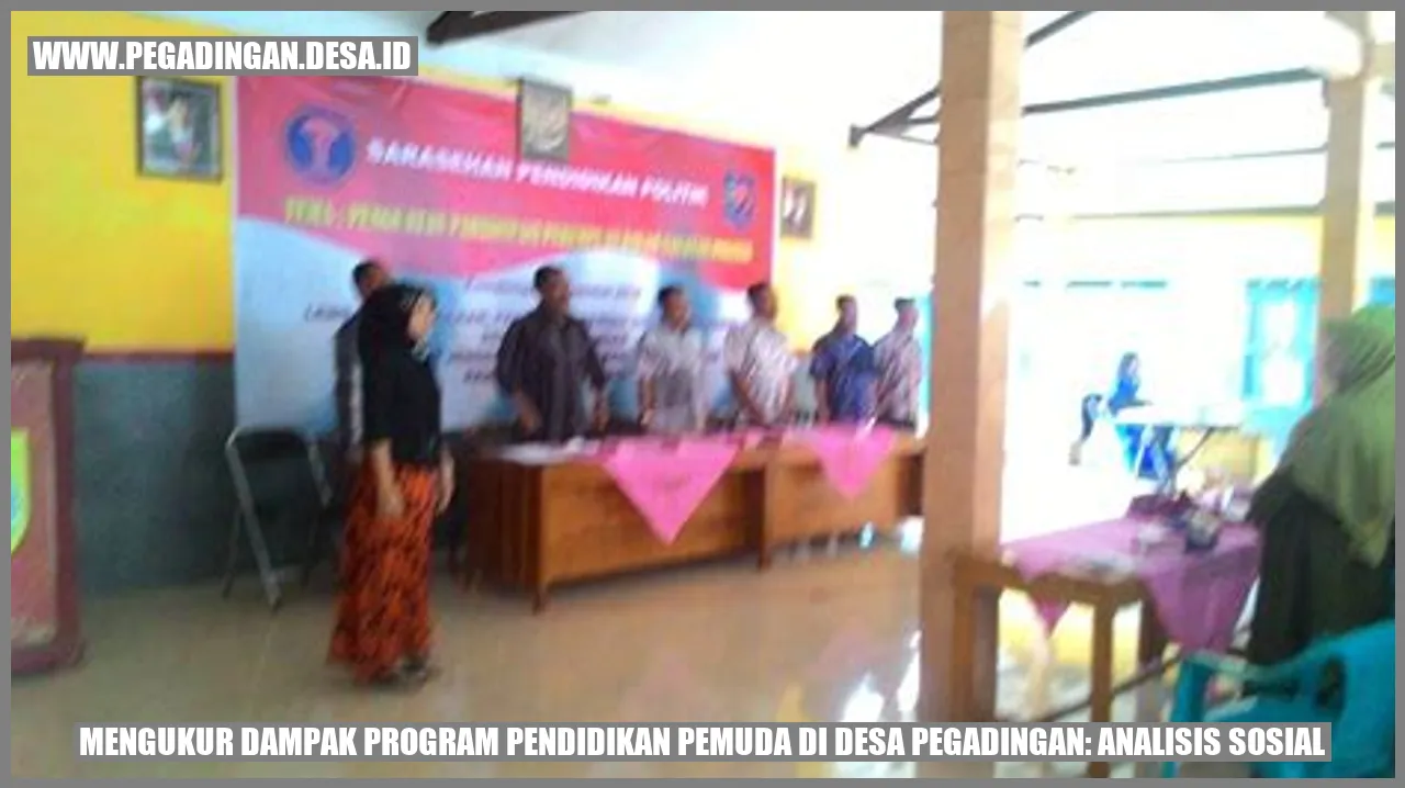 Mengukur Dampak Program Pendidikan Pemuda di Desa Pegadingan: Analisis Sosial