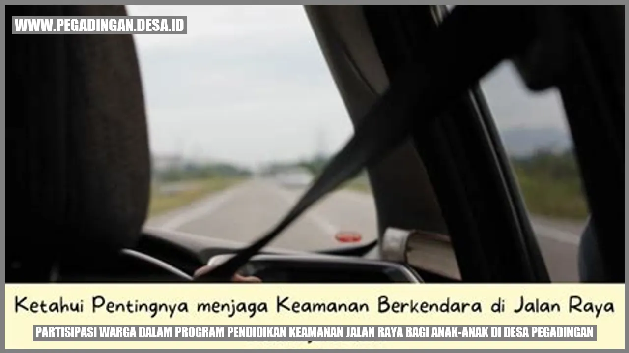 Partisipasi Warga dalam Program Pendidikan Keamanan Jalan Raya bagi Anak-anak di Desa Pegadingan