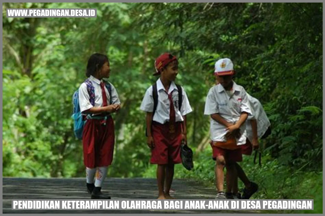Pendidikan Olahraga Anak Desa Pegadingan