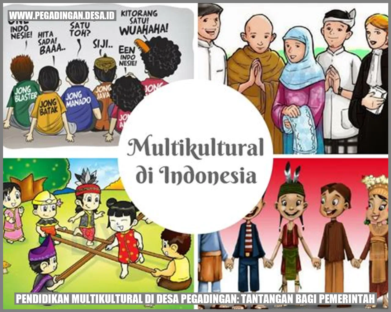 Pendidikan Multikultural di Desa Pegadingan: Tantangan bagi Pemerintah