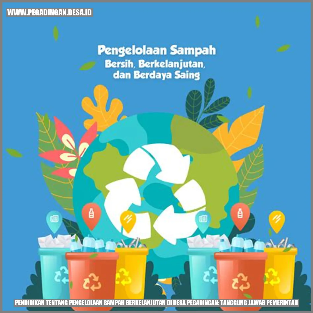 Tanggung Jawab Pemerintah dalam Pengelolaan Sampah Berkelanjutan