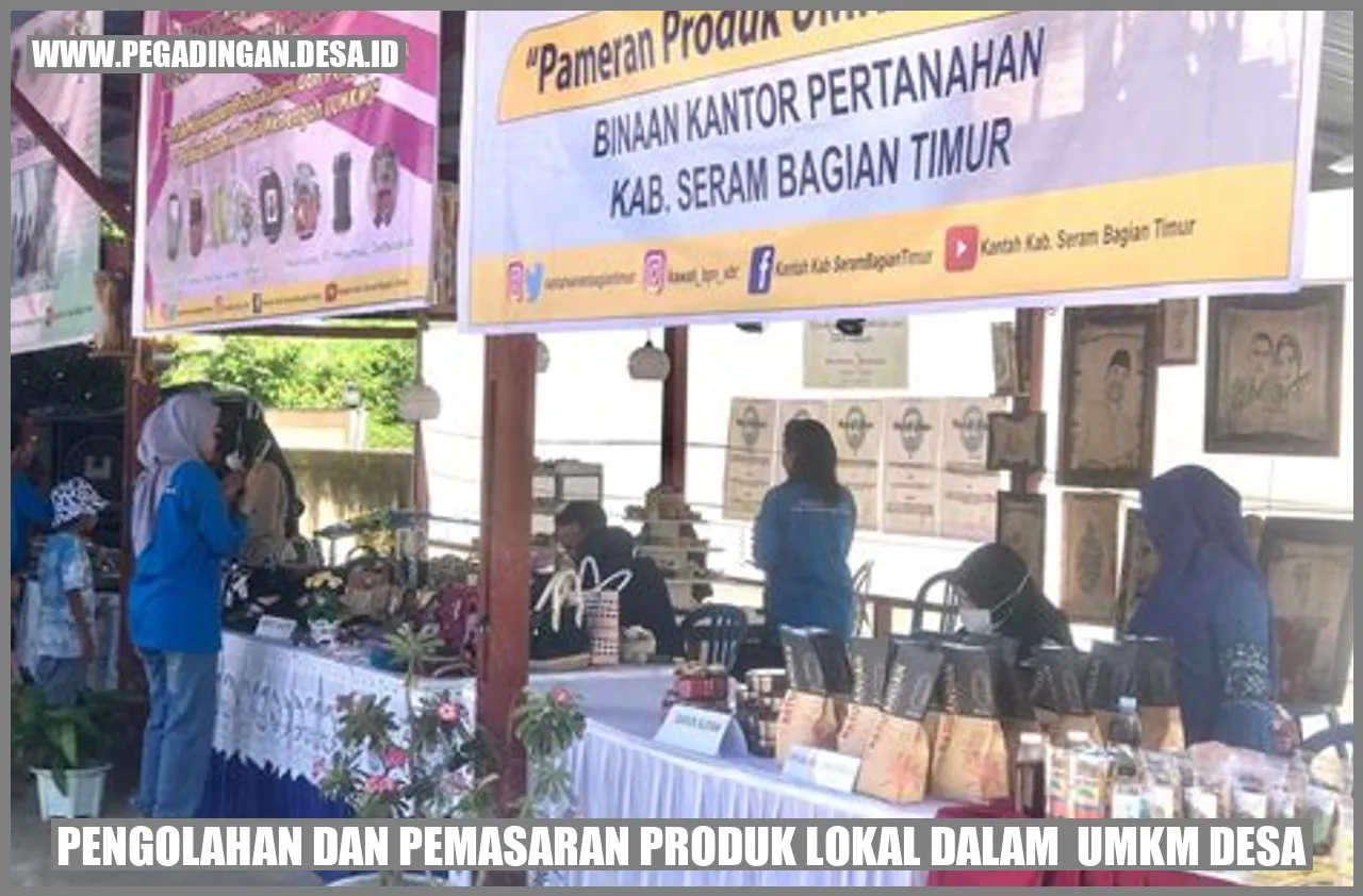 Pengolahan dan Pemasaran Produk Lokal dalam UMKM Desa
