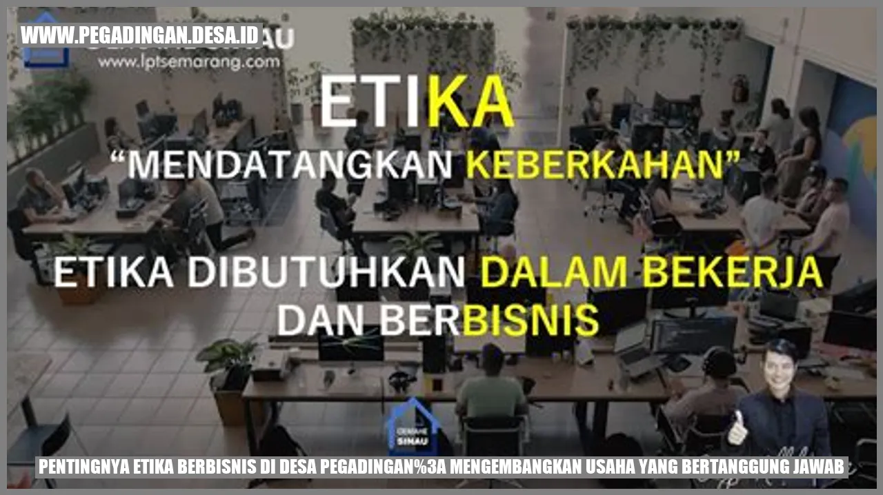 Pentingnya Etika Berbisnis di Desa Pegadingan: Mengembangkan Usaha yang Bertanggung Jawab