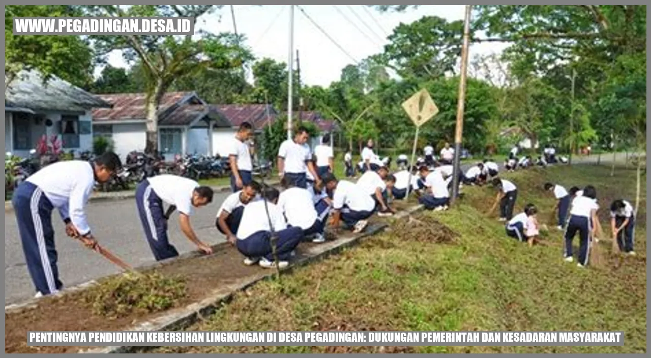 Pentingnya Pendidikan Kebersihan Lingkungan di Desa Pegadingan: Dukungan Pemerintah dan Kesadaran Masyarakat