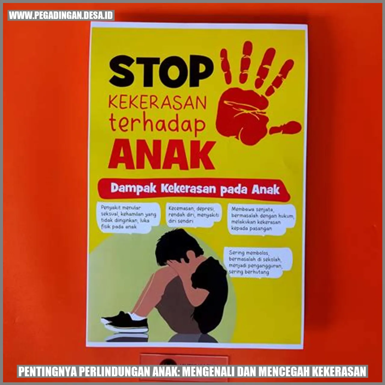 Pentingnya Perlindungan Anak: Mengenali dan Mencegah Kekerasan