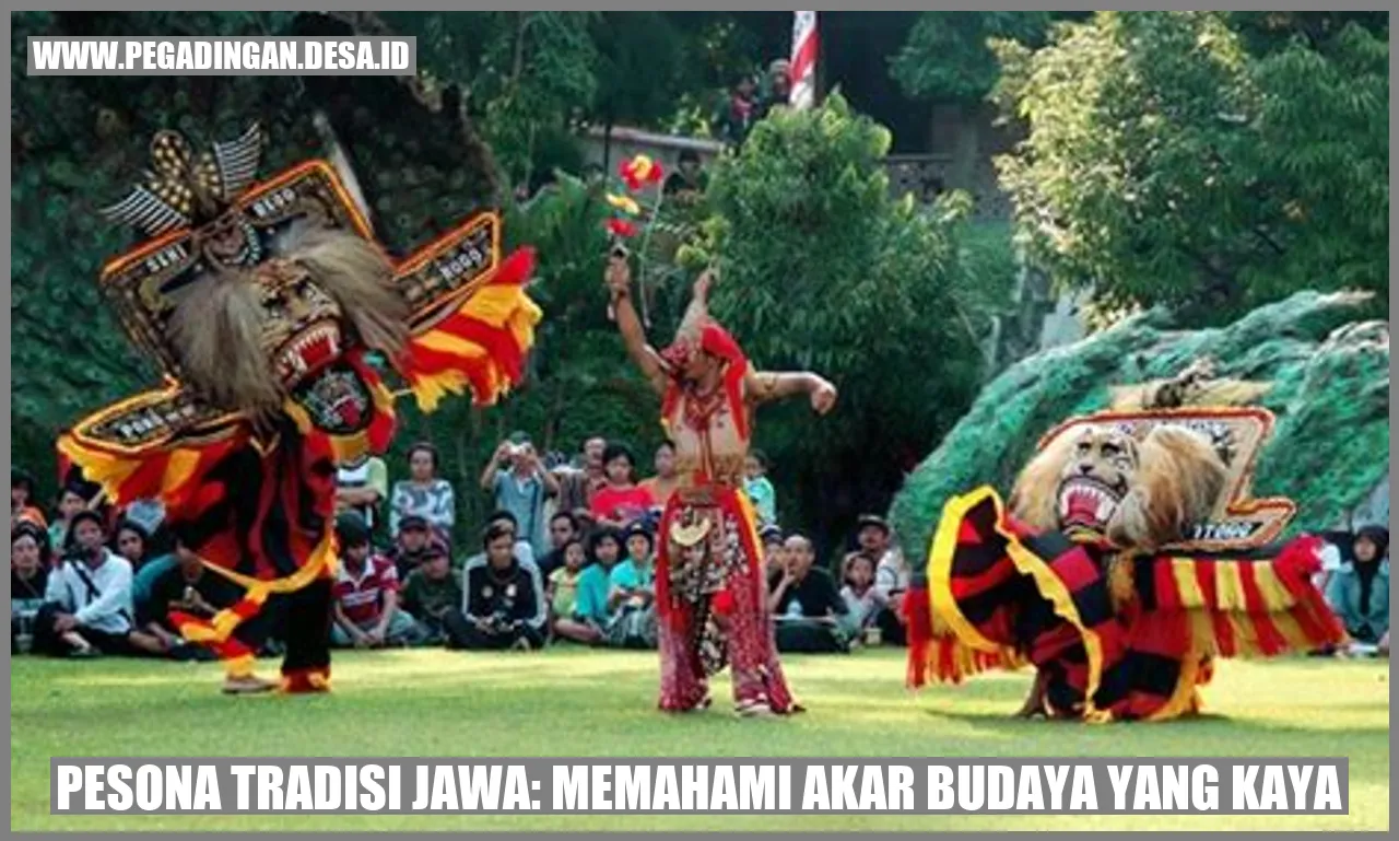 Pesona Tradisi Jawa: Memahami Akar Budaya yang Kaya