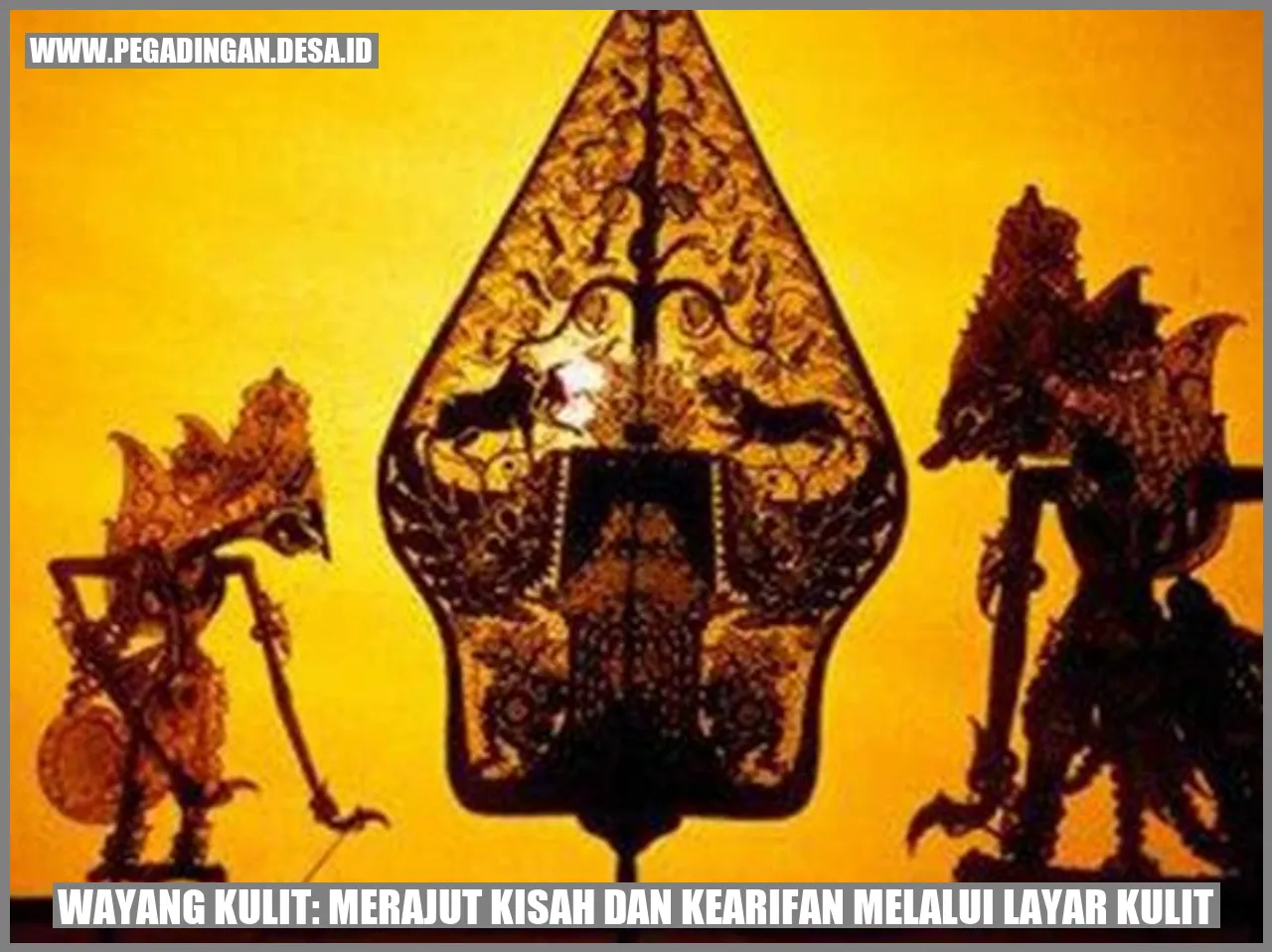 Wayang Kulit Merajut Kisah dan Kearifan Melalui Layar Kulit